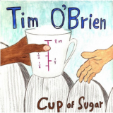 Tim O'Brien - Cup of Sugar '2023