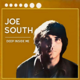 Joe South - Deep Inside Me '2023