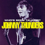 Johnny Thunders - Whos Been Talking - 2CD '2008