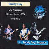 Buddy Guy - Live At Legends Jan. 16-31 2004 Vol. 2 '2004