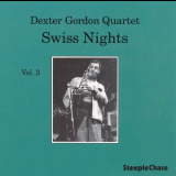 Dexter Gordon Quartet - Swiss Nights Vol.3 '1987