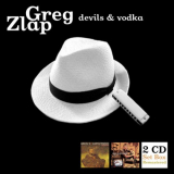 Greg Zlap - Devils & Vodka (Remastered) '2008