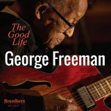 George Freeman - The Good Life '2023