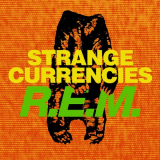 R.E.M. - Strange Currencies '2023