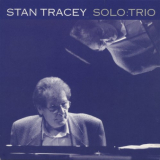 Stan Tracey - Solo:Trio '1998/2020