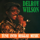 Delroy Wilson - Tune Into Reggae Music '2023