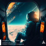 Astropilot - Interstellar Journeys: Ethereal Soundscapes From Above '2023