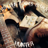Hunter - Rotten Boots Blues '2023