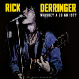 Rick Derringer - Whiskey A Go Go 1977 (live) '2023