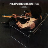 Phil Upchurch - The Way I Feel '1969