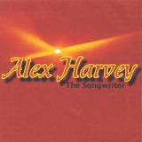 Alex Harvey - The Songwriter '2006