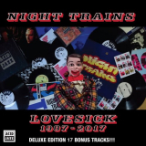 Night Trains - Lovesick 1987 - 2017 Deluxe Edition '2018