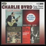 Charlie Byrd - Four Classic Albums '2014