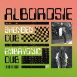 Alborosie - Shengen Dub / Embryonic Dub '2023