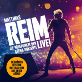 Matthias Reim - Die HÃ¶hepunkte der Arena-Konzerte - Live! '2023