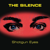 Silence, The - Shotgun Eyes '2023