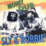Sly & Robbie - Money Dub '1999 / 2023