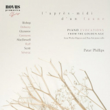Peter Phillips - L'aprÃ¨s-Midi D'un Faune: Piano Evocations from the Golden Age (Extended Edition) '2023