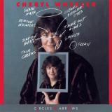 Cheryl Wheeler - Circles And Arrows '1990