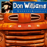 Don Williams - Country Classics '1990