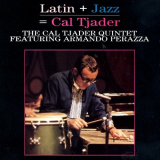 Cal Tjader Quintet - Latin + Jazz = Cal Tjader '1968/1990