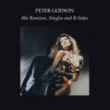 Peter Godwin - 80s Remixes, Singles And B-Sides '2023