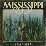 Jason Eady - Mississippi '2023