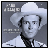 Hank Williams - Hey Good Lookin': The Hits 1949-53 '2023