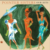 Pointer Sisters, The - Our Hits (Re-Recorded Versions) '2023