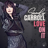 Sandy Carroll - Love On It '2023