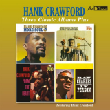 Hank Crawford - Three Classic Albums Plus (More Soul / The Soul Clinic / From the Heart) (Digitally Remastered) '2019