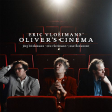 Eric Vloeimans - Oliver's Cinema '2013