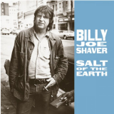 Billy Joe Shaver - Salt Of The Earth '1987