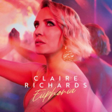 Claire Richards - Euphoria (Deluxe Edition) '2023