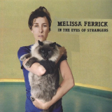 Melissa Ferrick - In The Eyes Of Strangers '2006