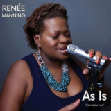 Renee Manning - As Is (2023 Remastered) '2023