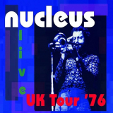 Nucleus - UK Tour '76 '2006