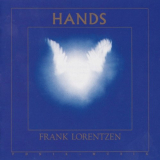Frank Lorentzen - Hands '1986