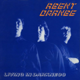 Agent Orange - Living in Darkness (40th Anniversary Edition) '2021