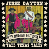 Jesse Dayton - Tall Texas Tales 15th Anniversary Deluxe Edition '2015