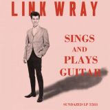 Link Wray - Sings and Plays Guitar '1964