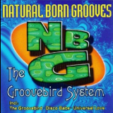 Natural Born Grooves - The Groovebird System '1997