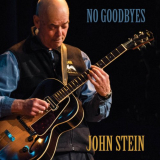 John Stein - No Goodbyes '2023