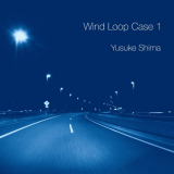 Yusuke Shima - Wind Loop Case 1 '2023
