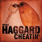 Merle Haggard - Cheatin' '2001
