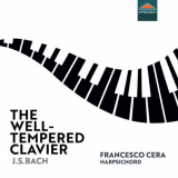 Francesco Cera - J.S. Bach: The Well-Tempered Clavier, BWV 846-893 (Instrumental) '2023