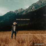 Dean Brody - Right Round Here '2023