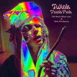 Twink - Twink: Think Pink - The Never Never Land & Think Pink Demos '2020