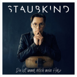 Staubkind - Da ist immer noch mein Herz '2023