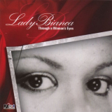 Lady Bianca - Through A Woman's Eyes '2007